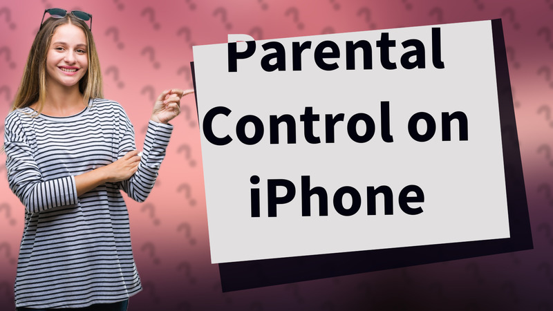 Parental Control on iPhone
