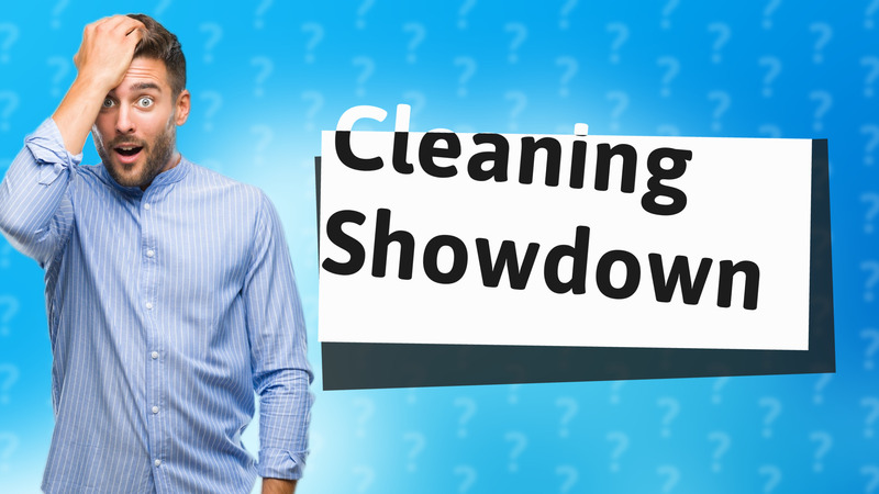 Cleaning Showdown