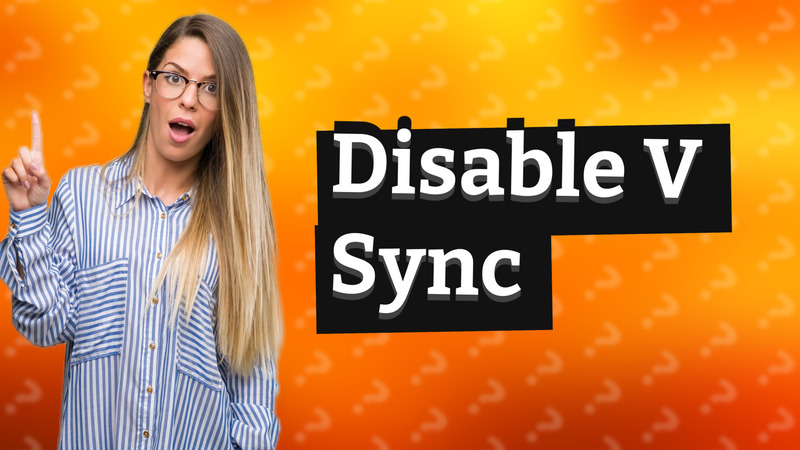 Disable V Sync