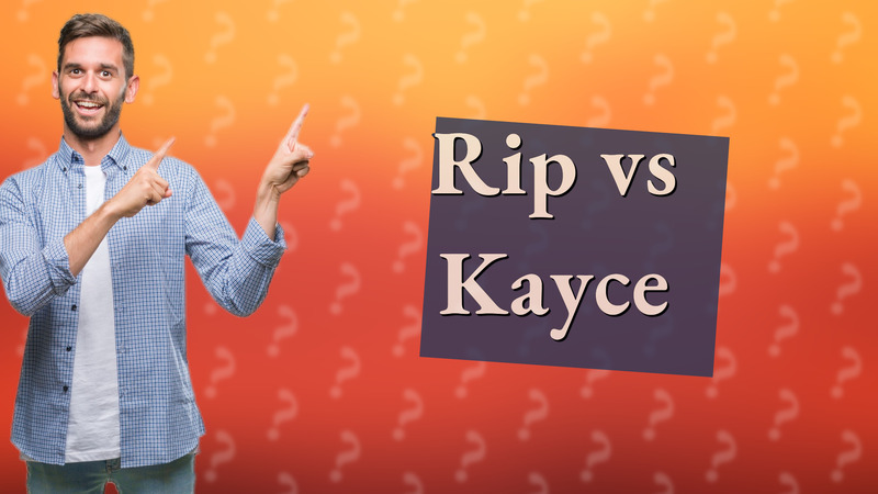 Rip vs Kayce