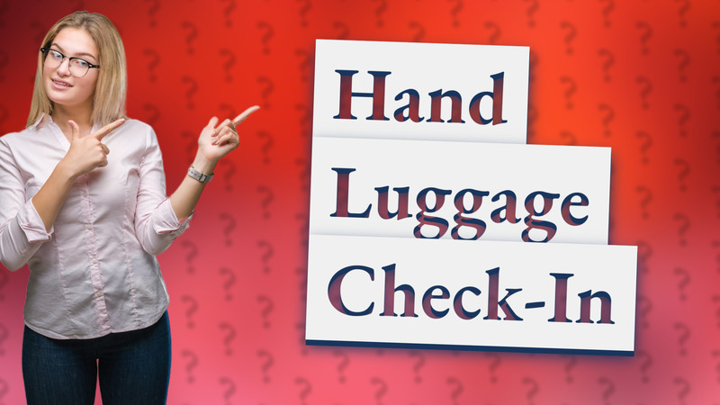 Hand Luggage Check-In