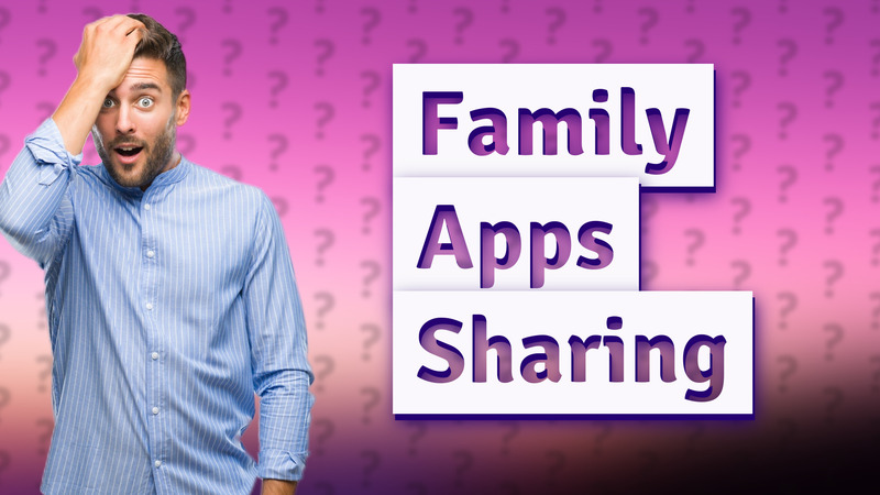 Family Apps Sharing