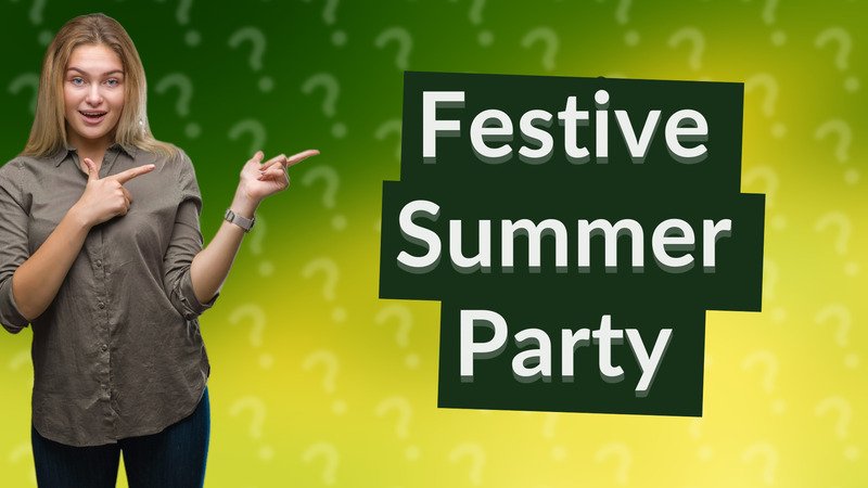 Festive Summer Party