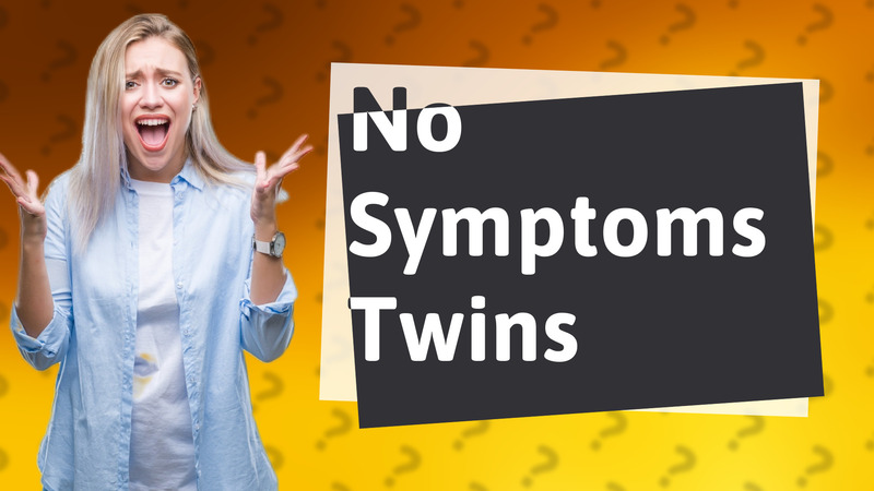 No Symptoms Twins