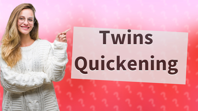 Twins Quickening