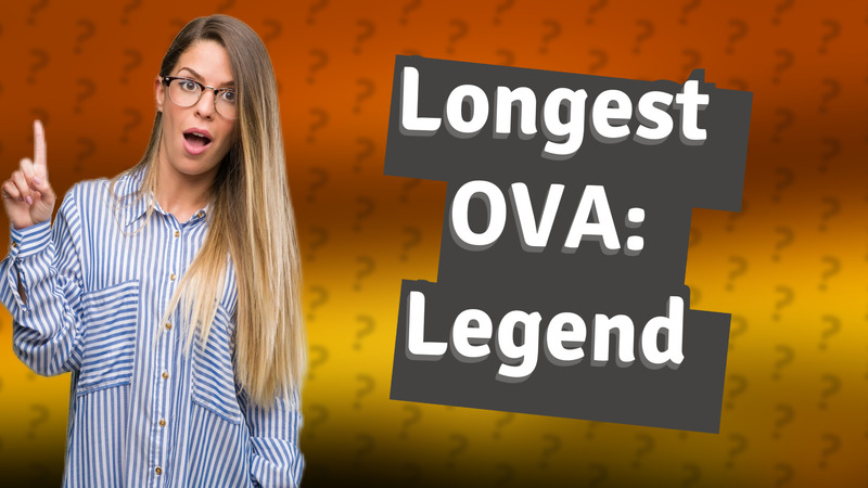 Longest OVA: Legend