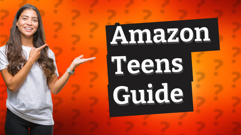 Amazon Teens Guide