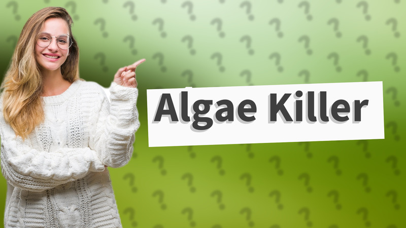 Algae Killer