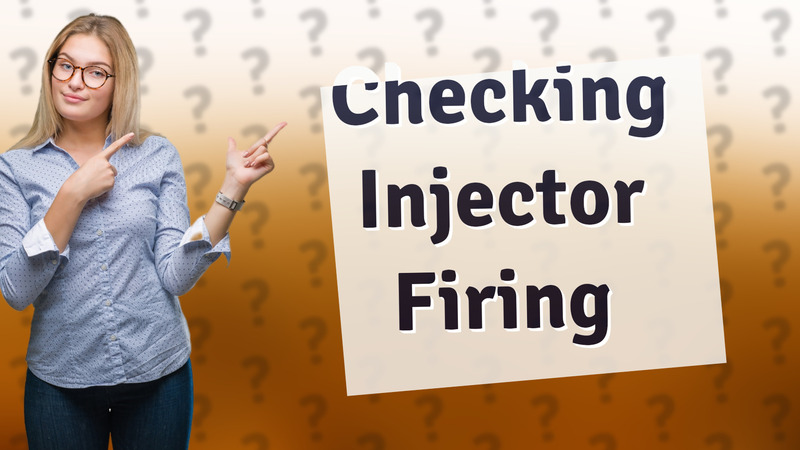 Checking Injector Firing