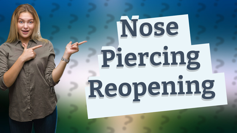 Nose Piercing Reopening