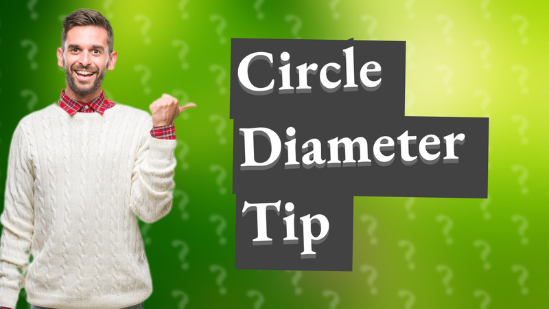 Circle Diameter Tip