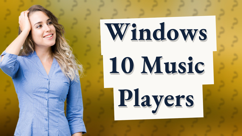 Windows 10 Music Players
