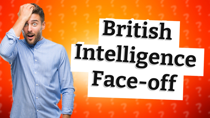 British Intelligence Face-off