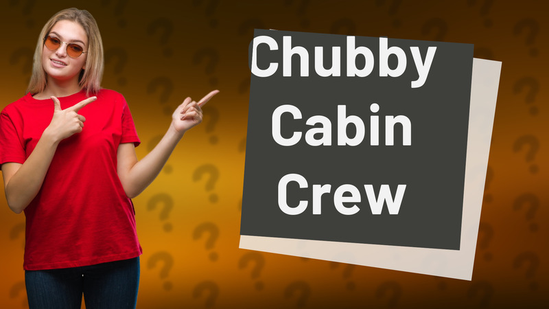 Chubby Cabin Crew