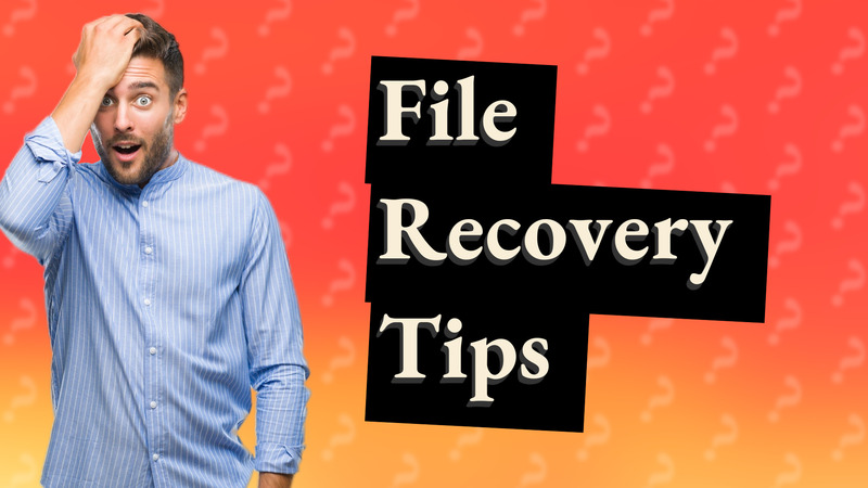 File Recovery Tips