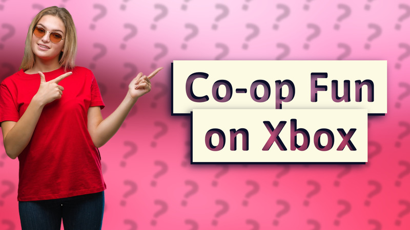 Co-op Fun on Xbox