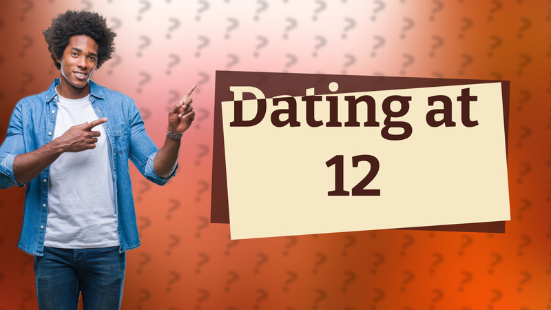 Dating at 12