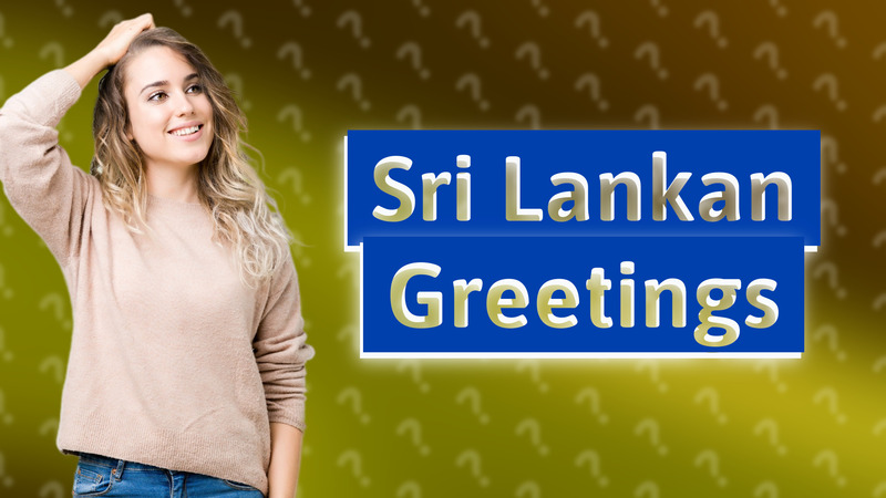 Sri Lankan Greetings