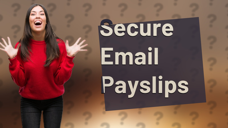 Secure Email Payslips