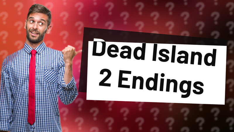 Dead Island 2 Endings