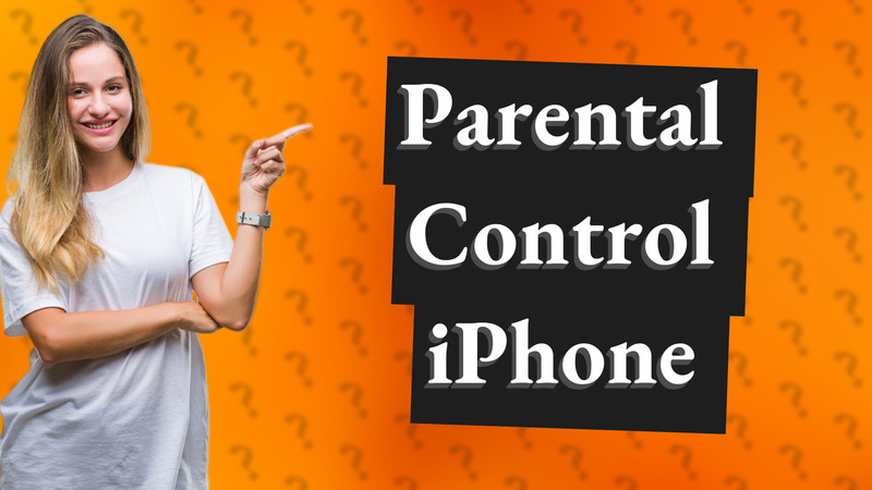 Parental Control iPhone