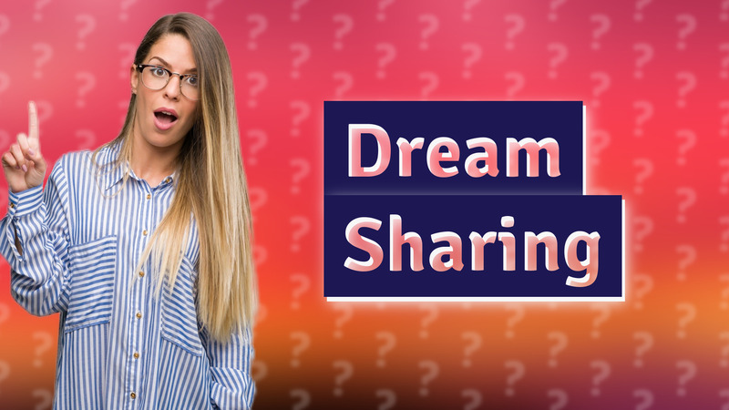 Dream Sharing
