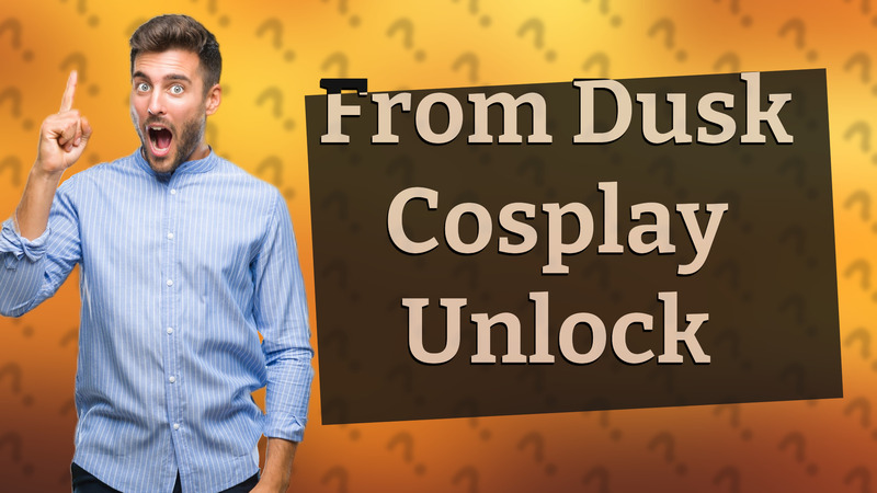 From Dusk Cosplay Unlock