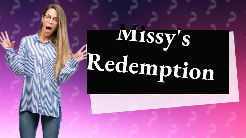 Missy's Redemption