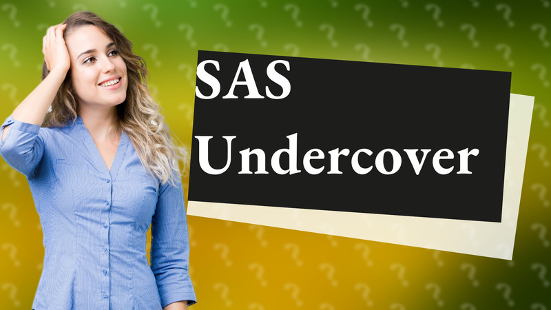 SAS Undercover