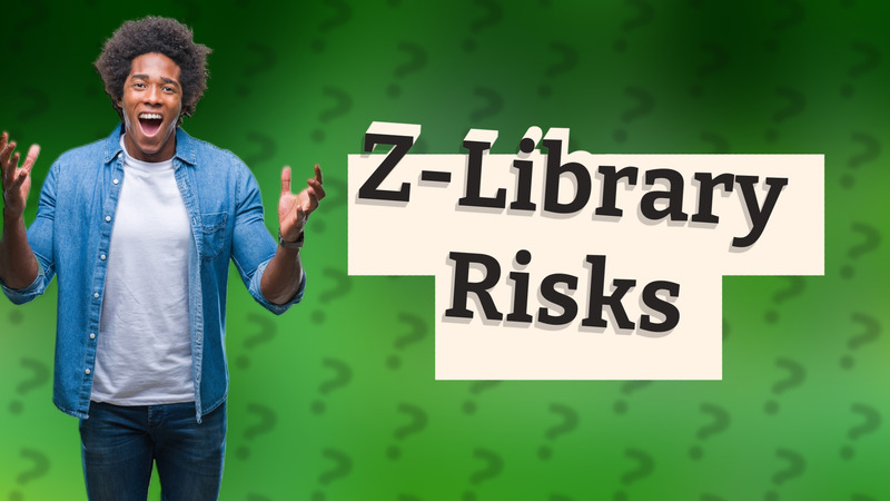 Z-Library Risks