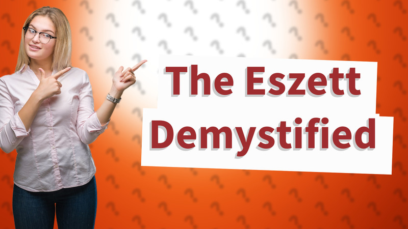 The Eszett Demystified
