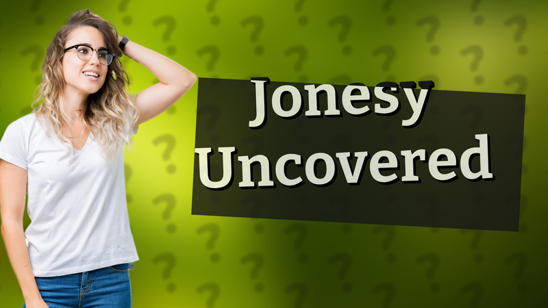 Jonesy Uncovered