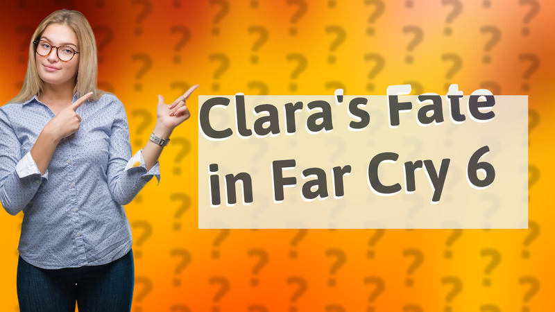 Clara's Fate in Far Cry 6