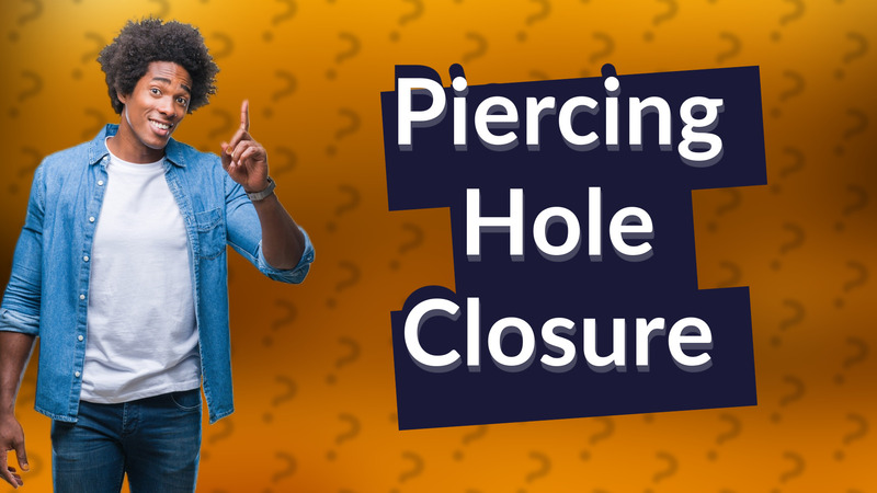 Piercing Hole Closure