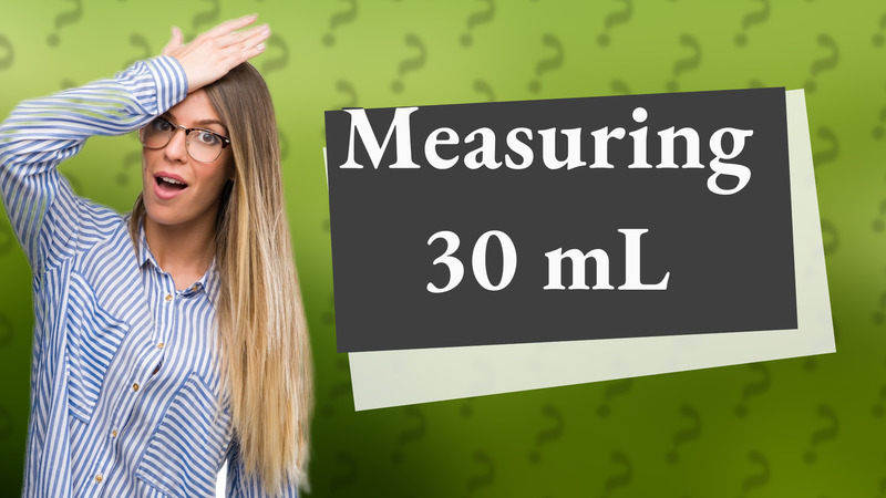Measuring 30 mL
