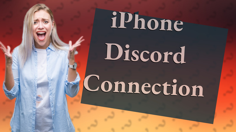 iPhone Discord Connection