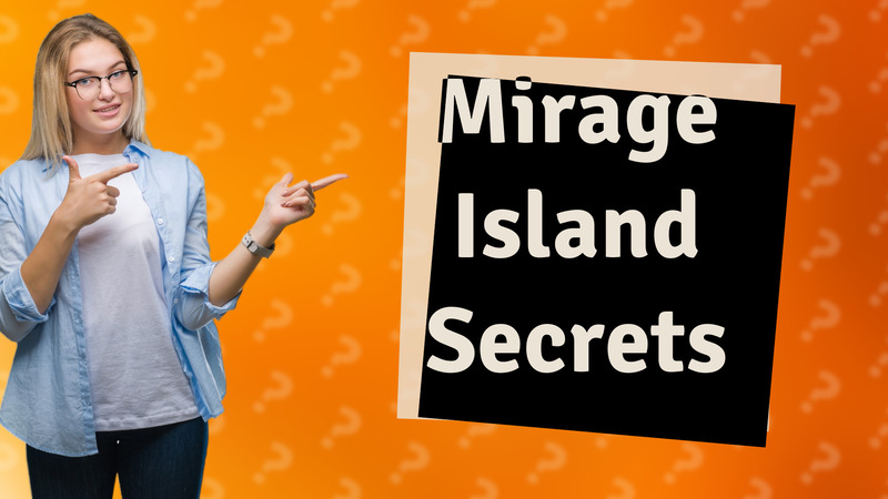 Mirage Island Secrets