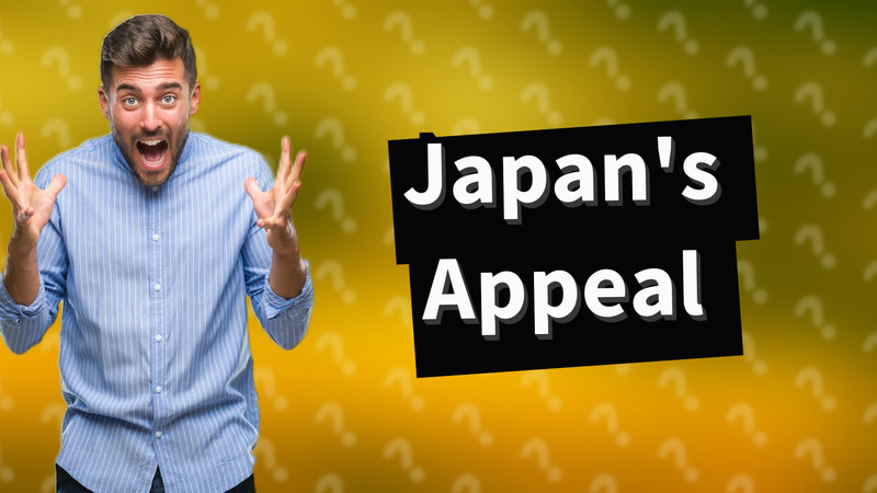 Japan's Appeal
