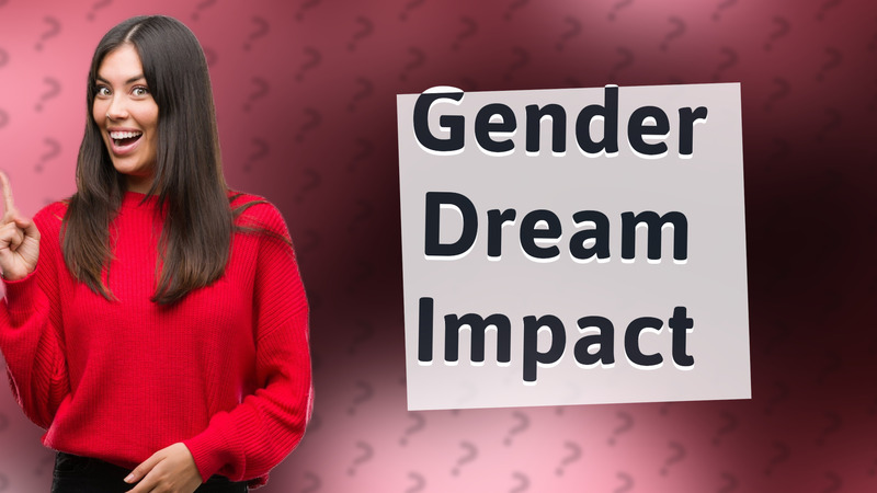 Gender Dream Impact