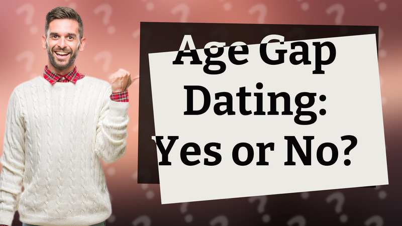 Age Gap Dating: Yes or No?