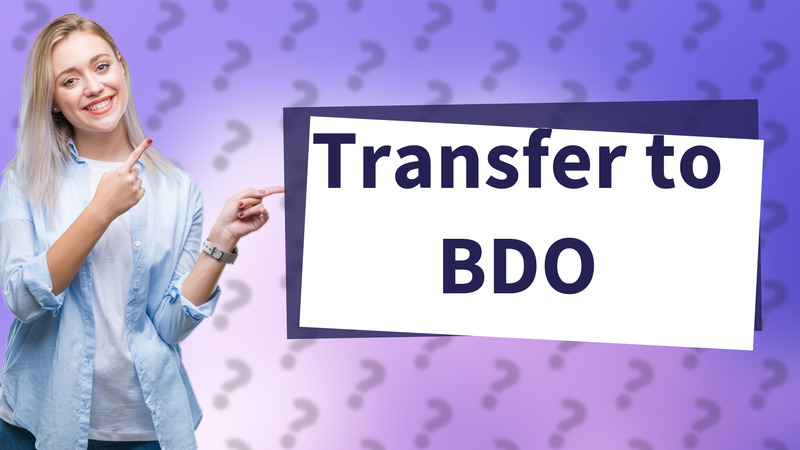 Transfer to BDO