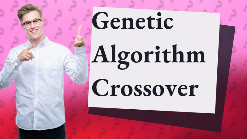 Genetic Algorithm Crossover