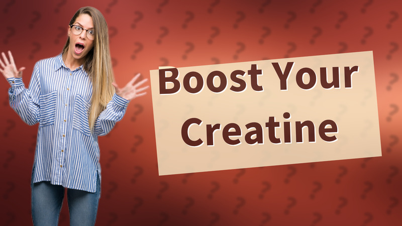 Boost Your Creatine