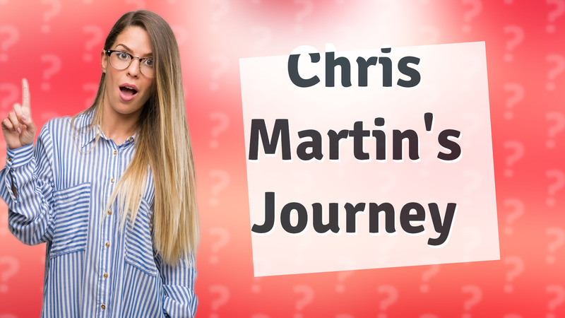 Chris Martin's Journey