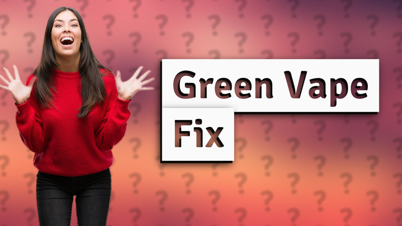 Green Vape Fix