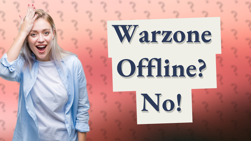 Warzone Offline? No!