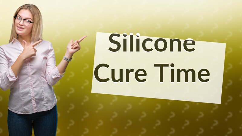 Silicone Cure Time