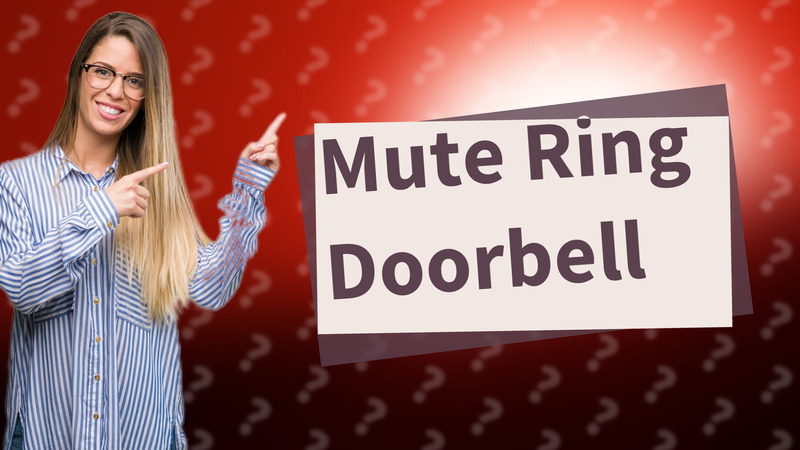 Mute Ring Doorbell
