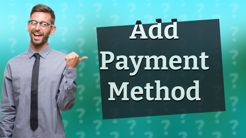 Add Payment Method