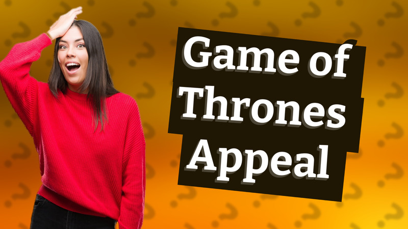 Game of Thrones Appeal